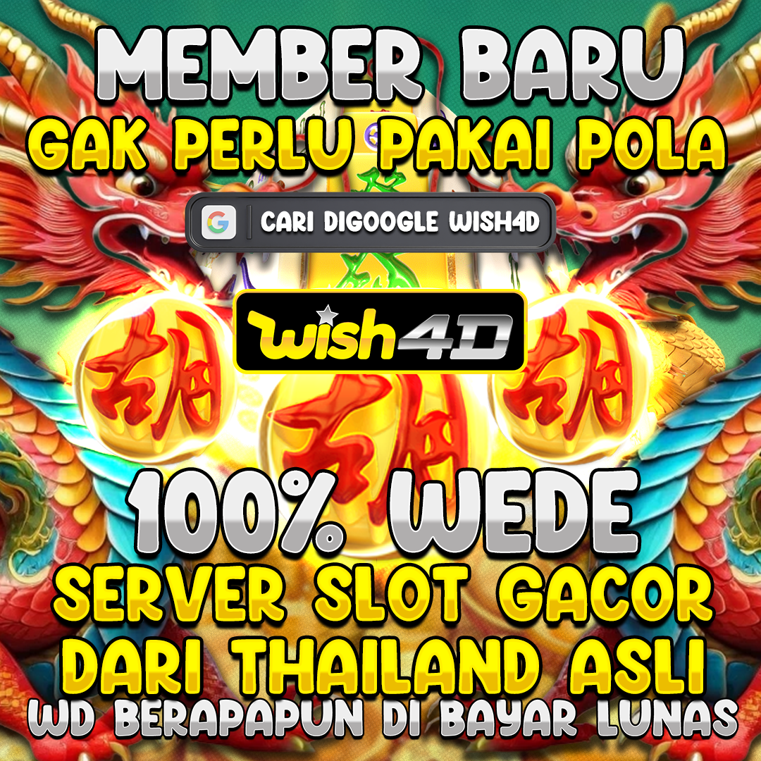 Slot Online Wish4D – Depo Dana & QRIS 10K, Jackpot Brutal